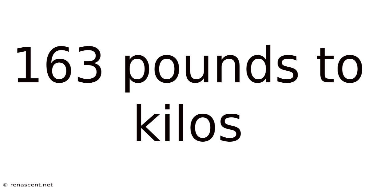 163 Pounds To Kilos