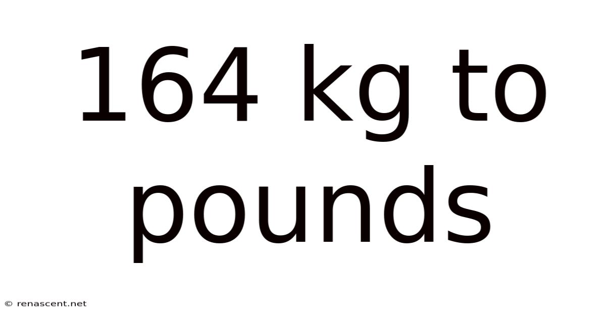 164 Kg To Pounds