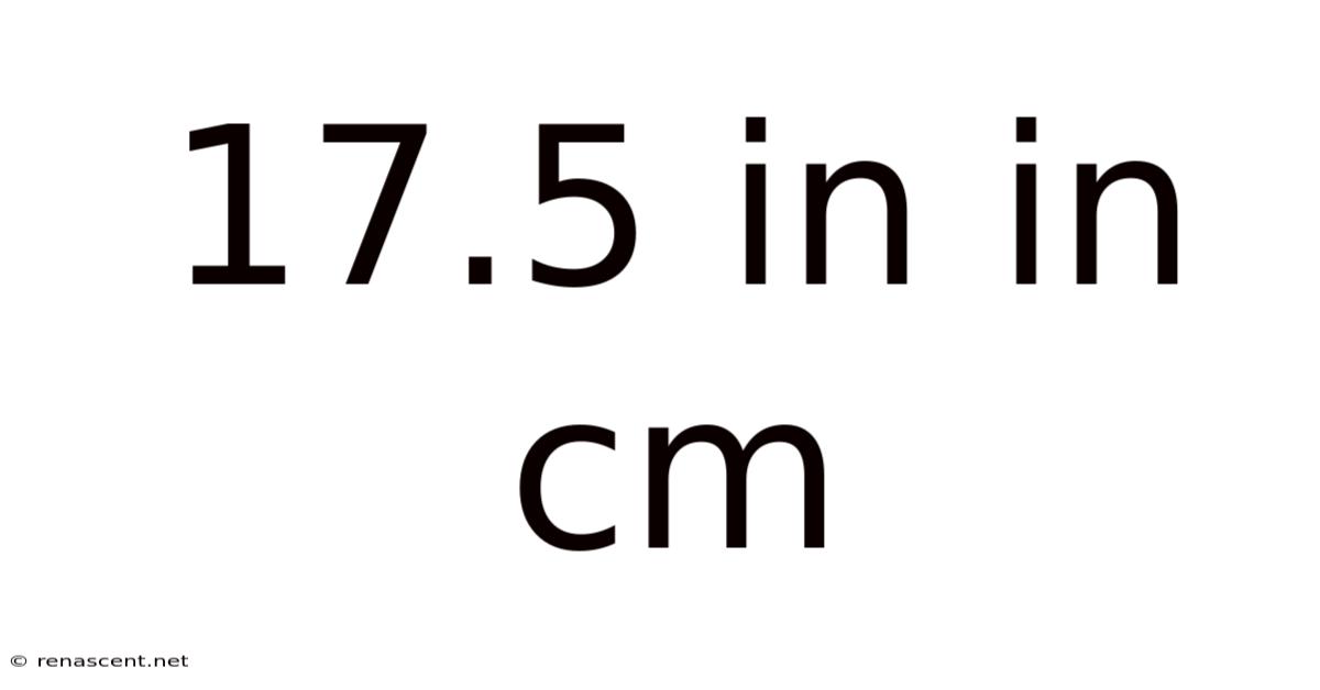 17.5 In In Cm