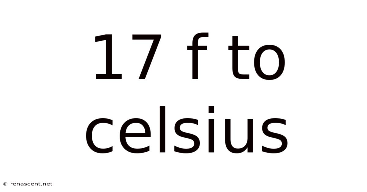 17 F To Celsius