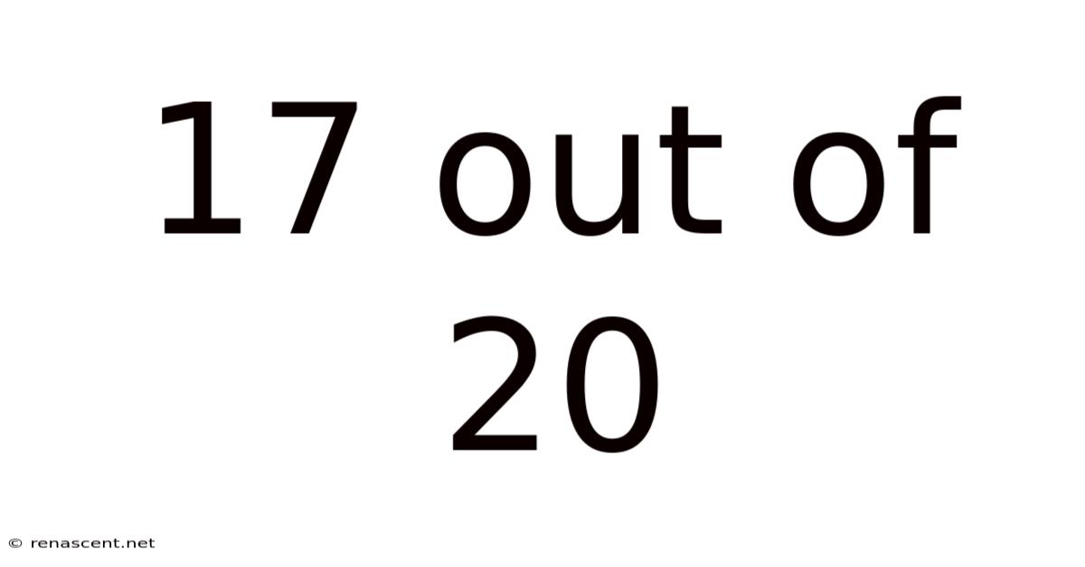 17 Out Of 20