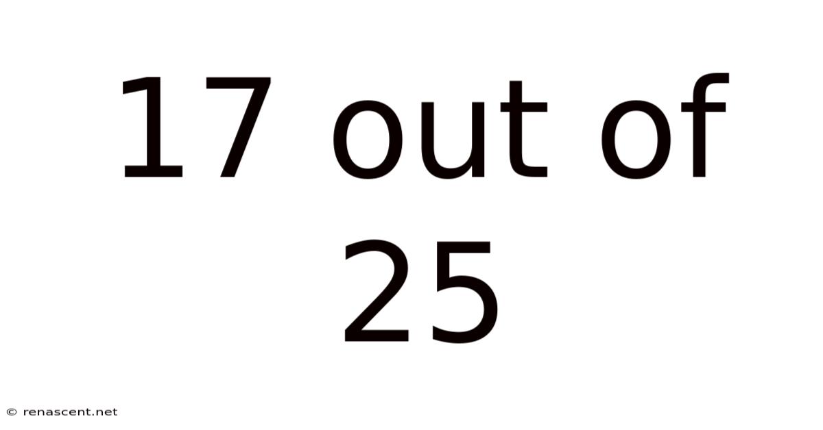 17 Out Of 25