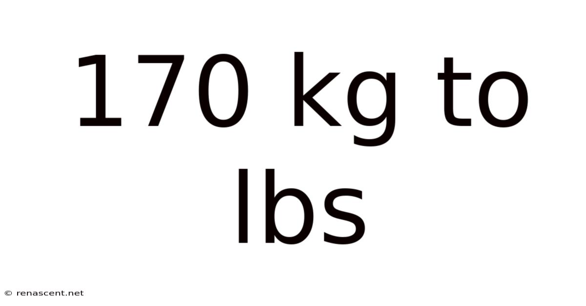 170 Kg To Lbs