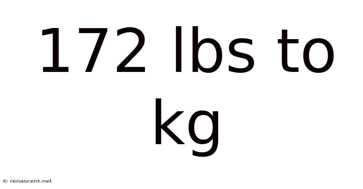 172 Lbs To Kg