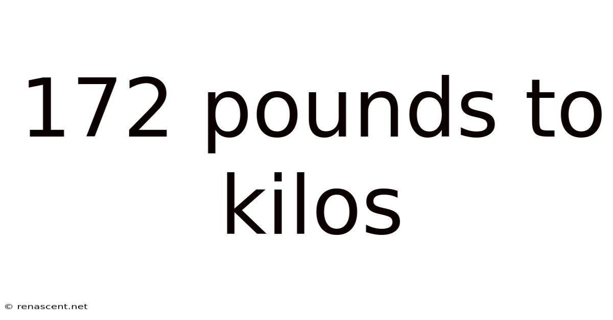 172 Pounds To Kilos