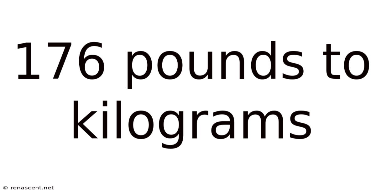 176 Pounds To Kilograms