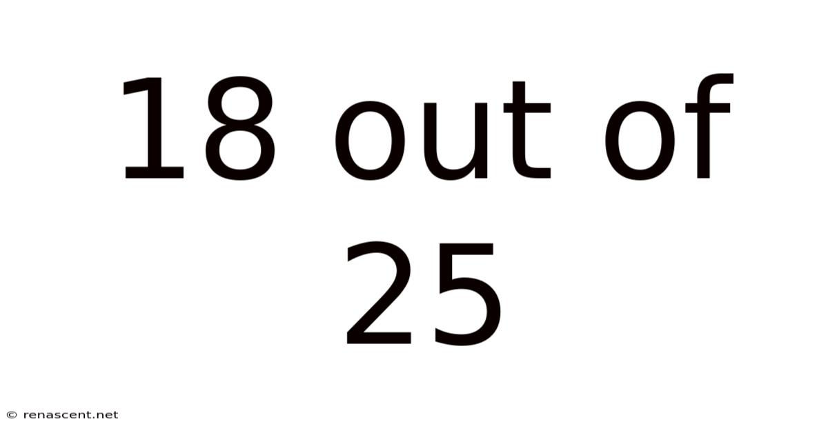 18 Out Of 25
