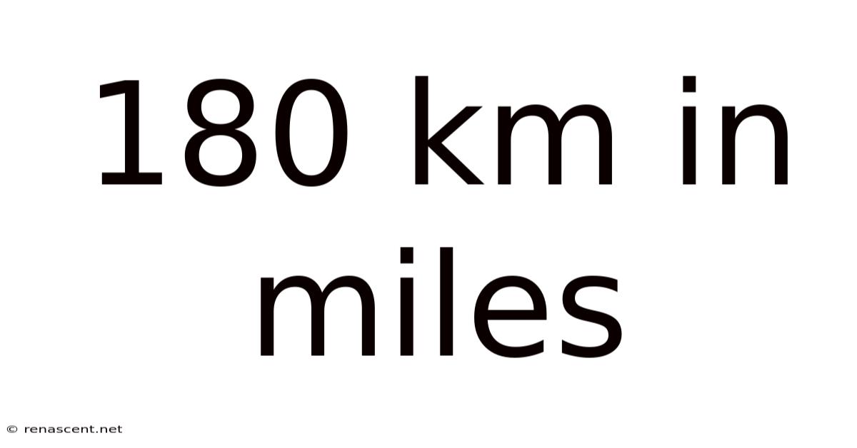 180 Km In Miles