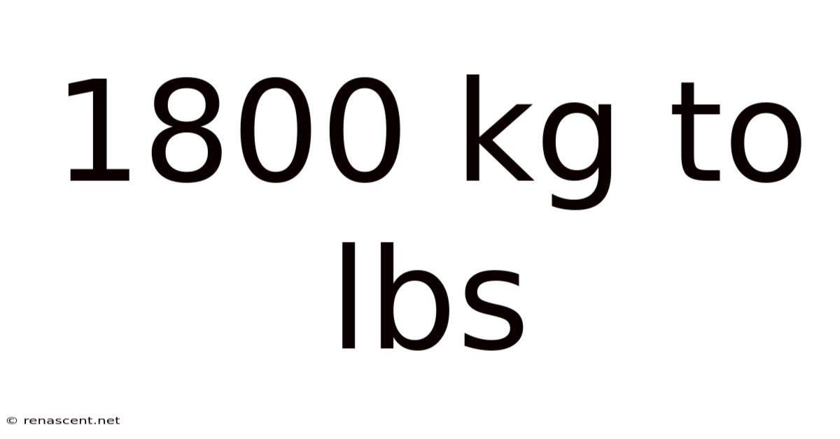 1800 Kg To Lbs