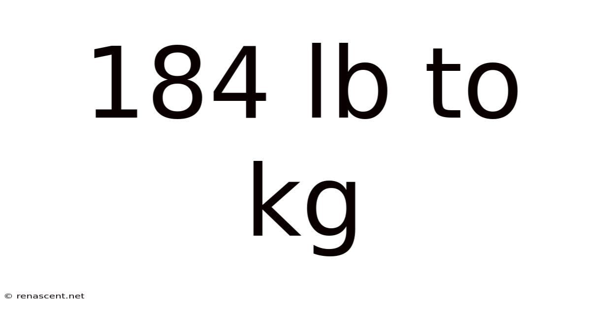 184 Lb To Kg