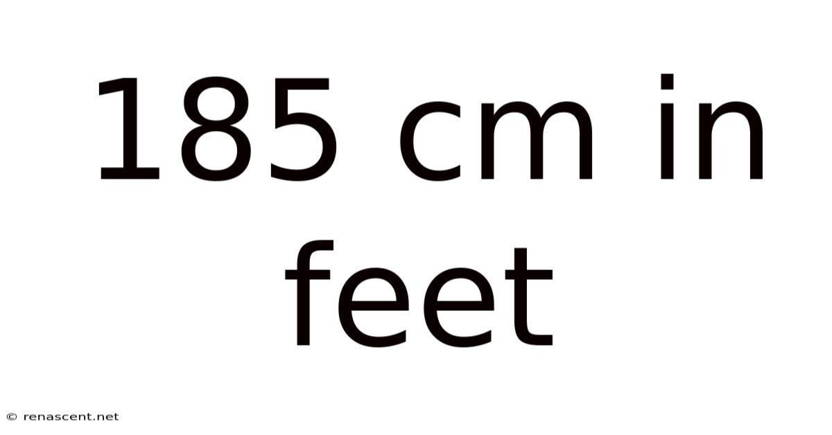 185 Cm In Feet