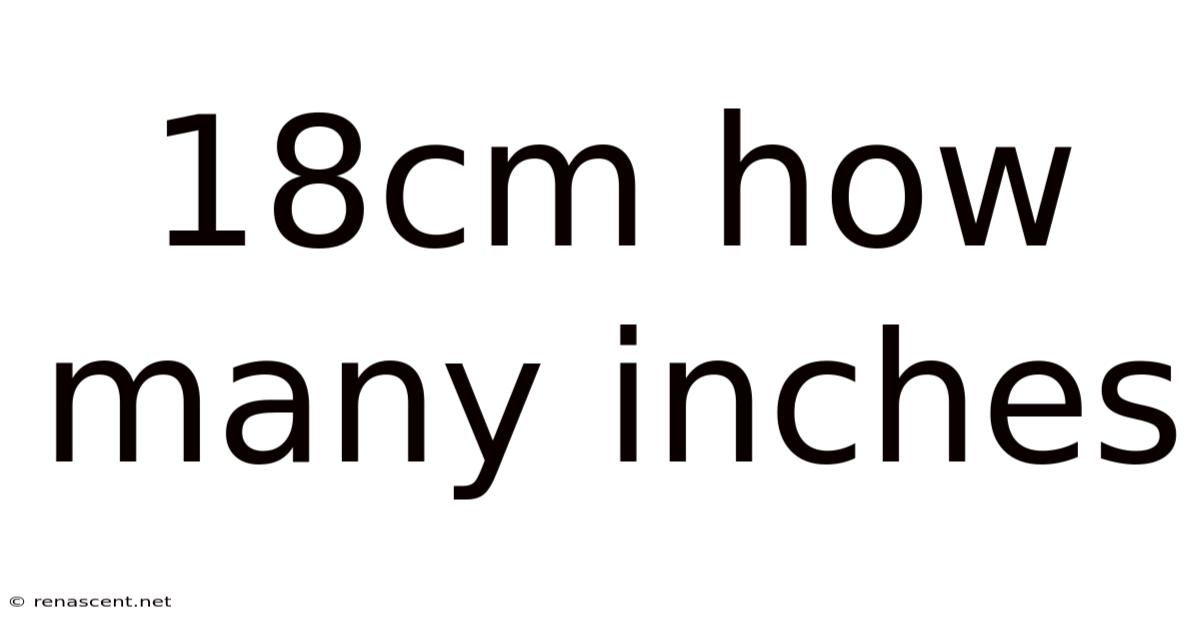 18cm How Many Inches