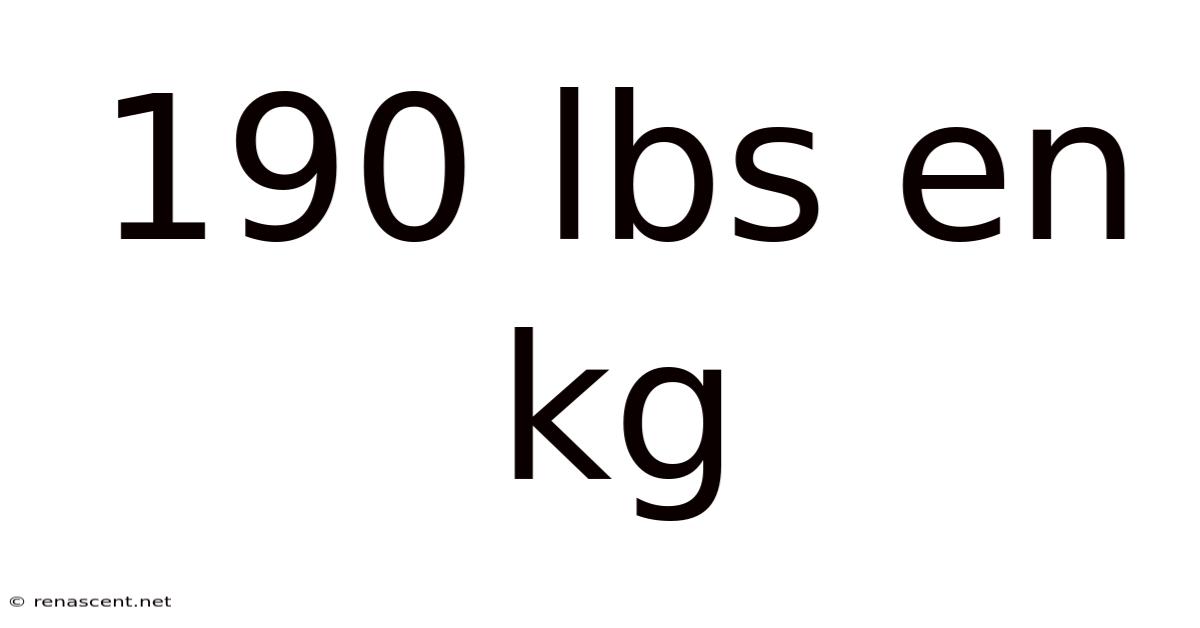 190 Lbs En Kg
