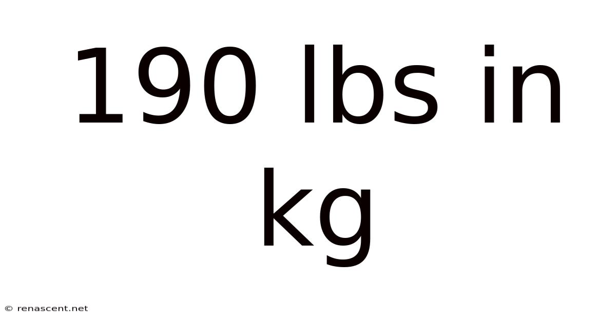 190 Lbs In Kg