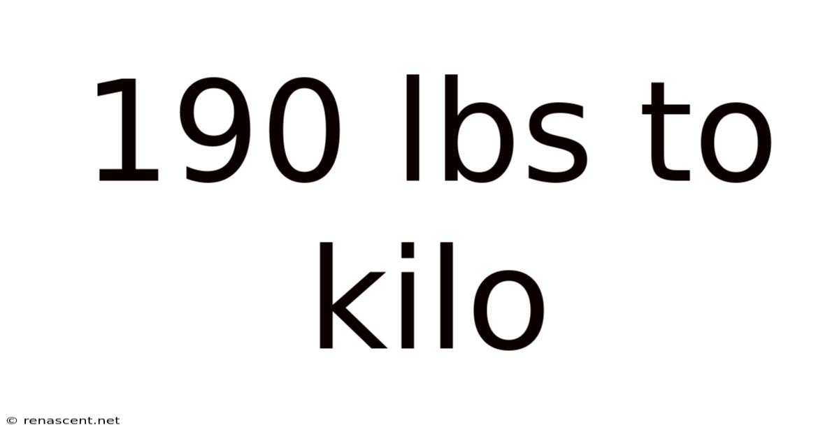 190 Lbs To Kilo
