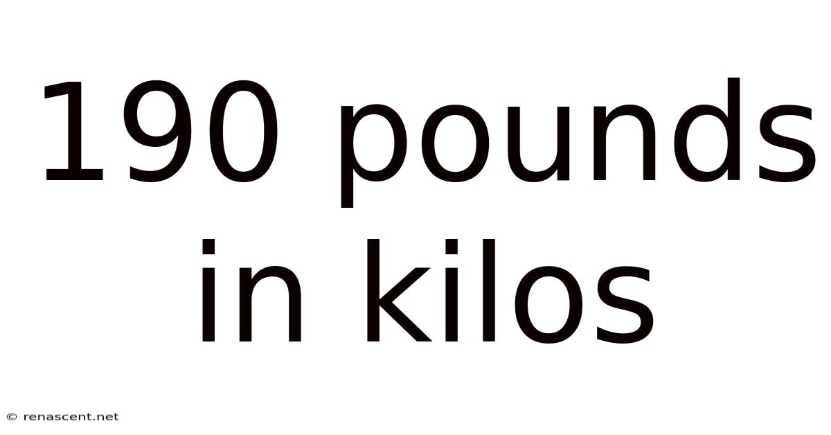 190 Pounds In Kilos