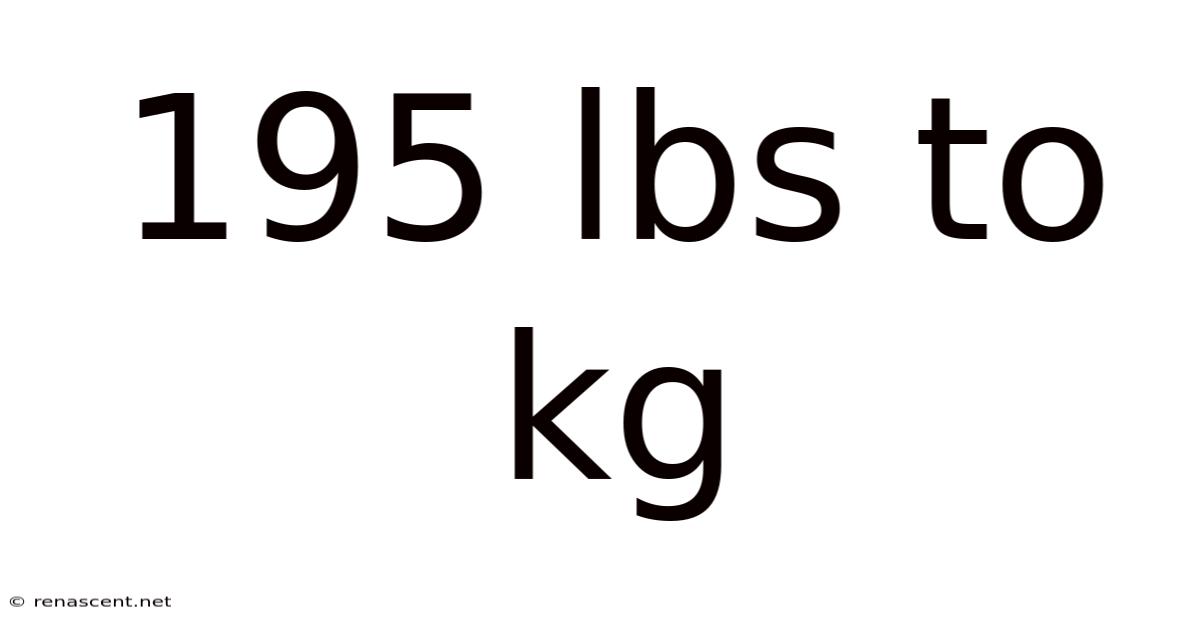 195 Lbs To Kg