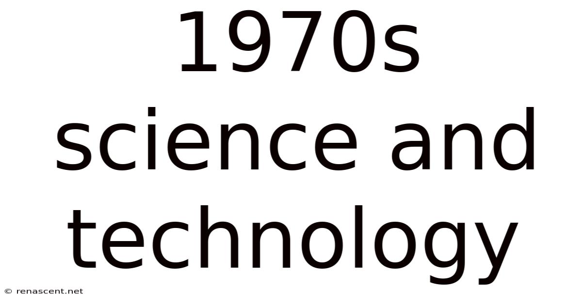 1970s Science And Technology