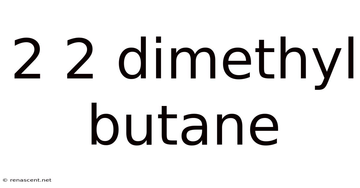 2 2 Dimethyl Butane
