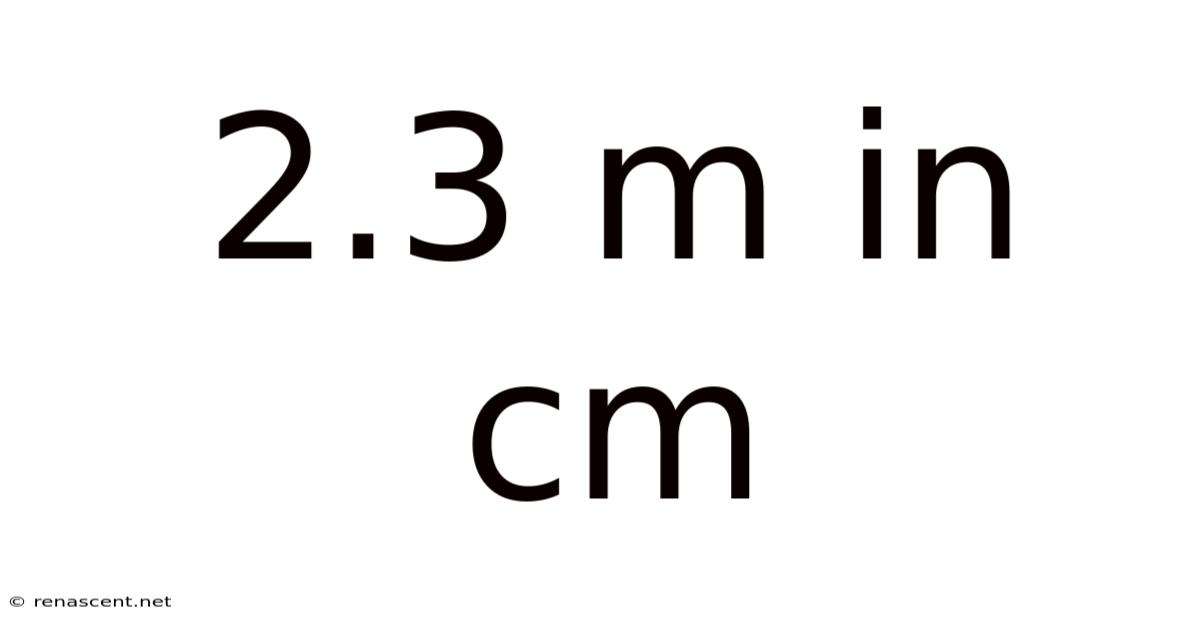 2.3 M In Cm
