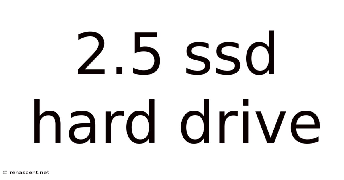 2.5 Ssd Hard Drive