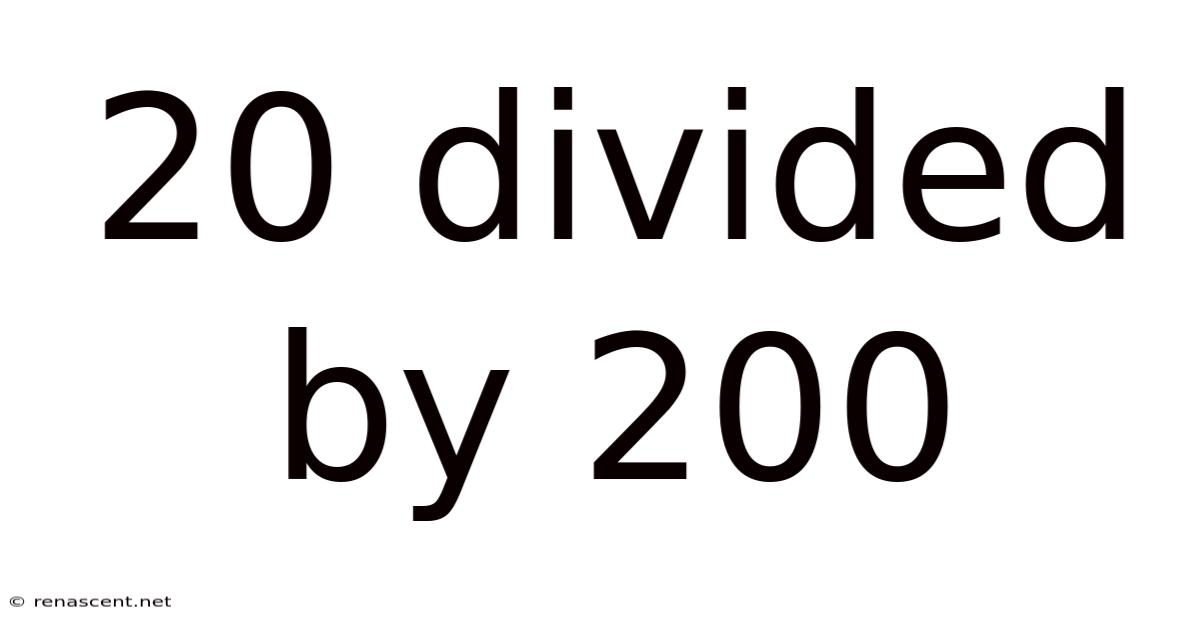 20 Divided By 200