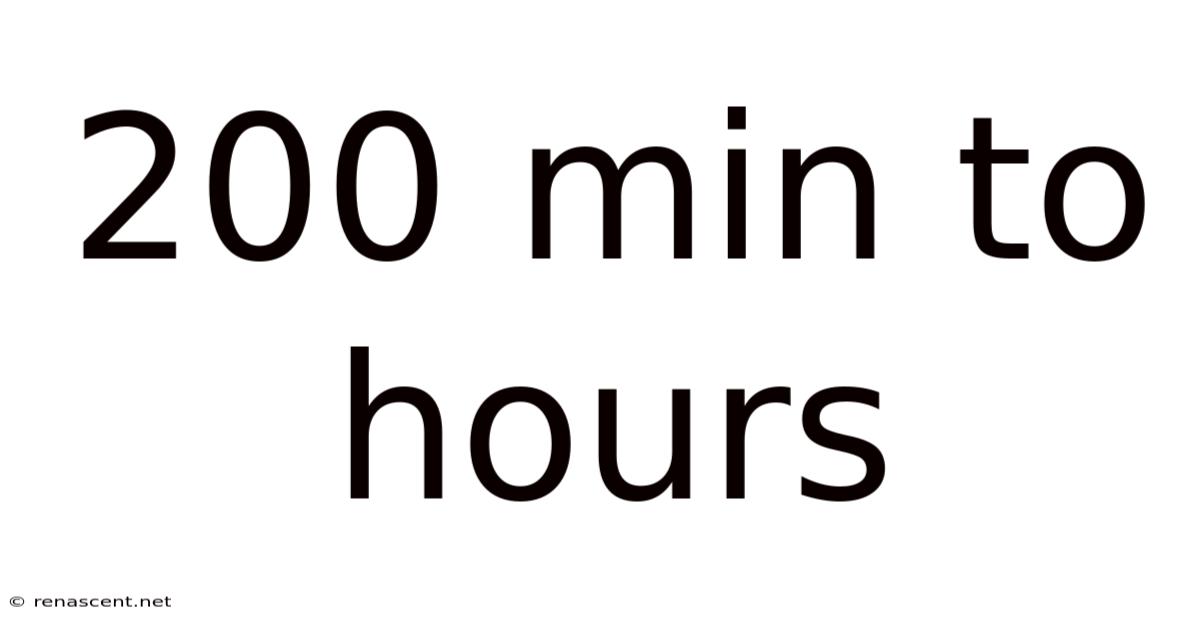 200 Min To Hours