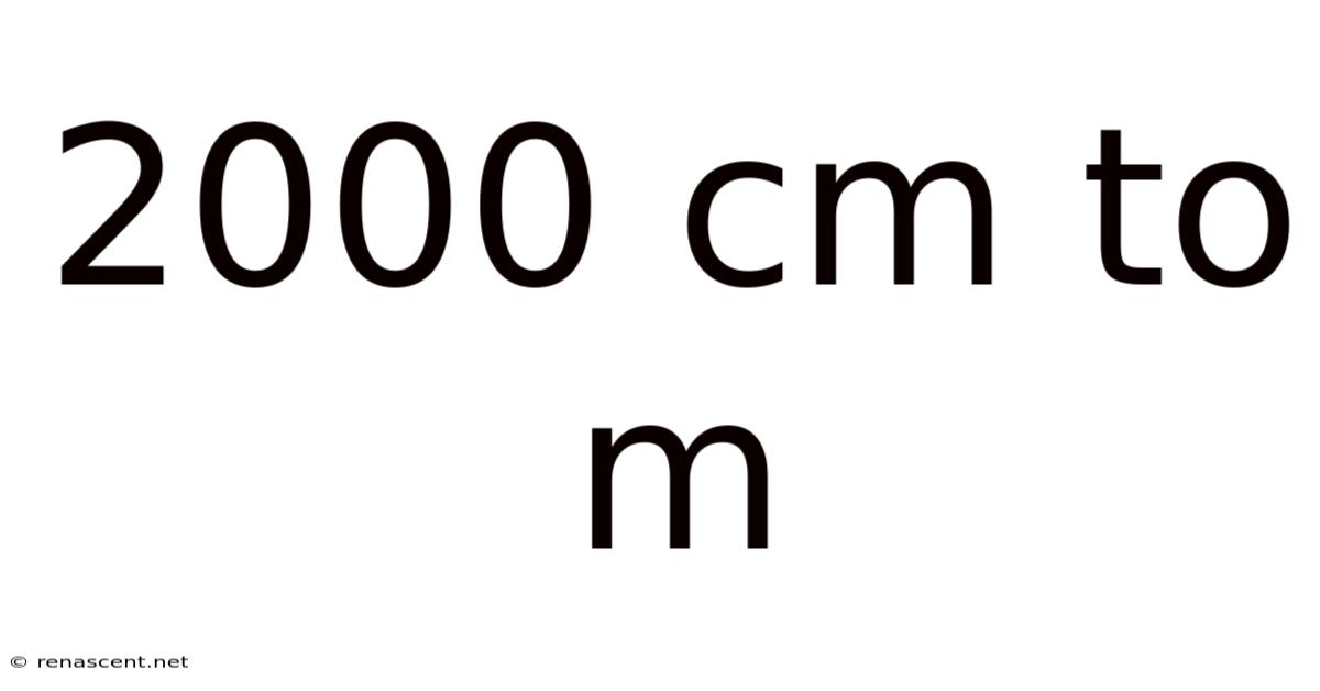 2000 Cm To M