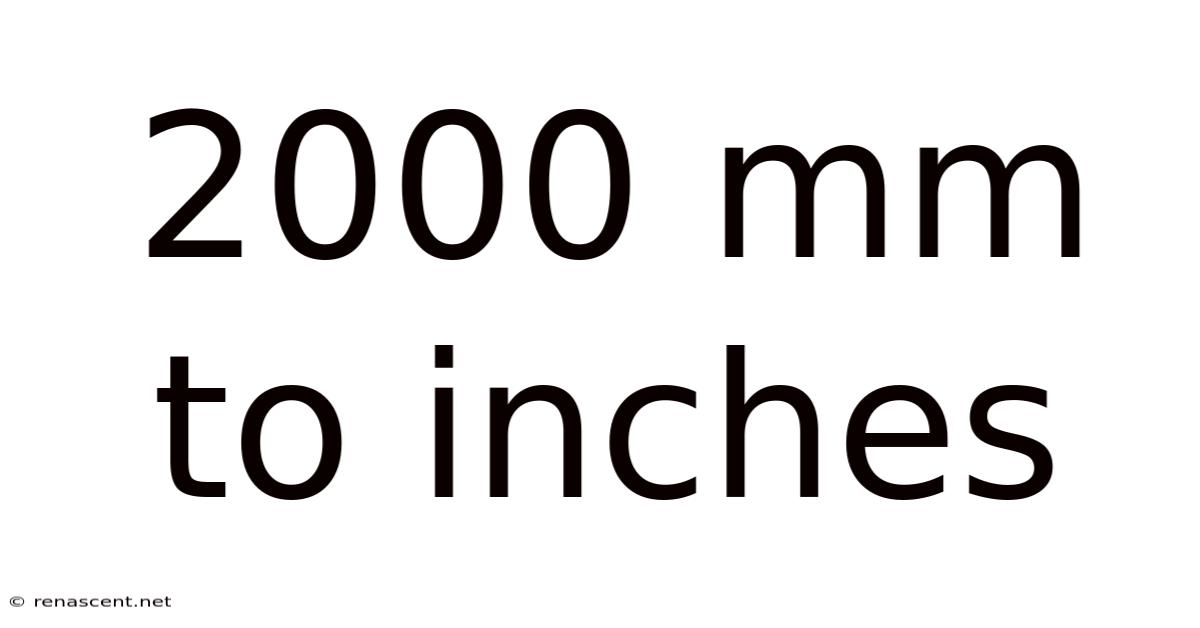 2000 Mm To Inches