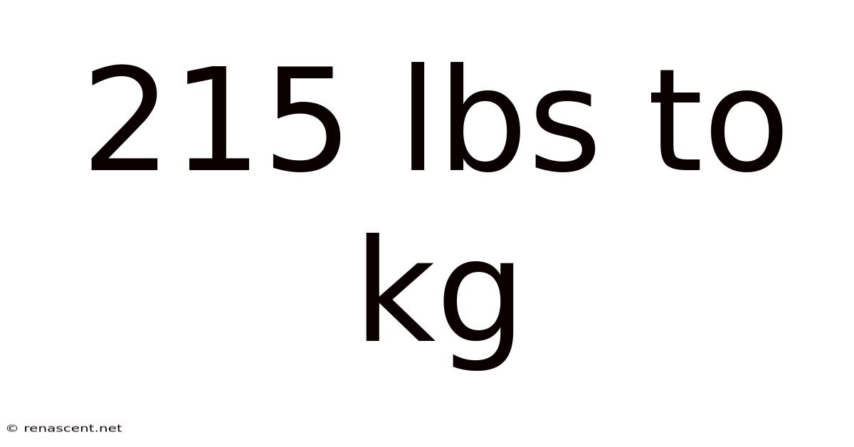 215 Lbs To Kg