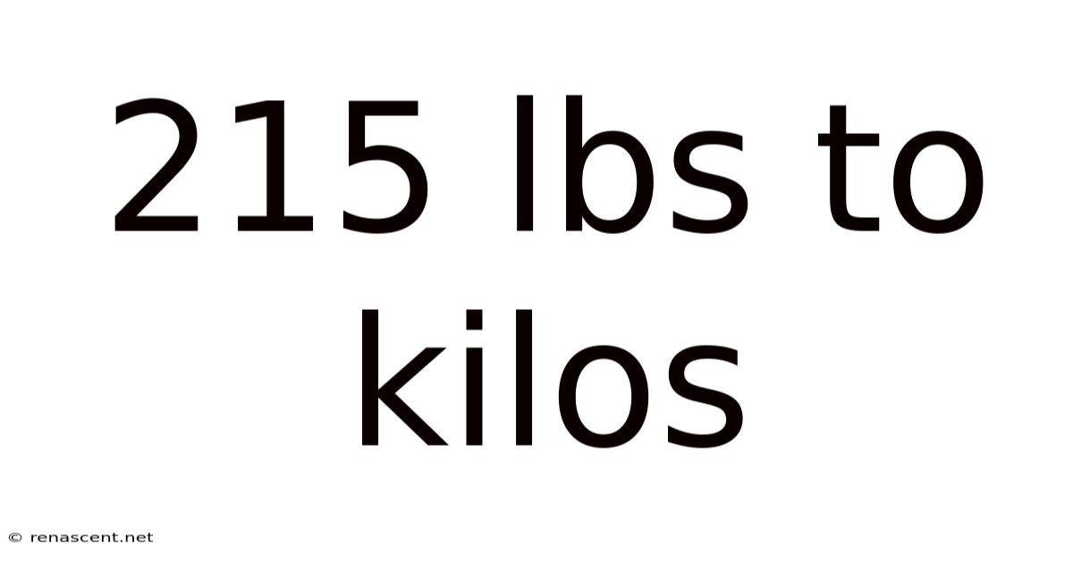 215 Lbs To Kilos