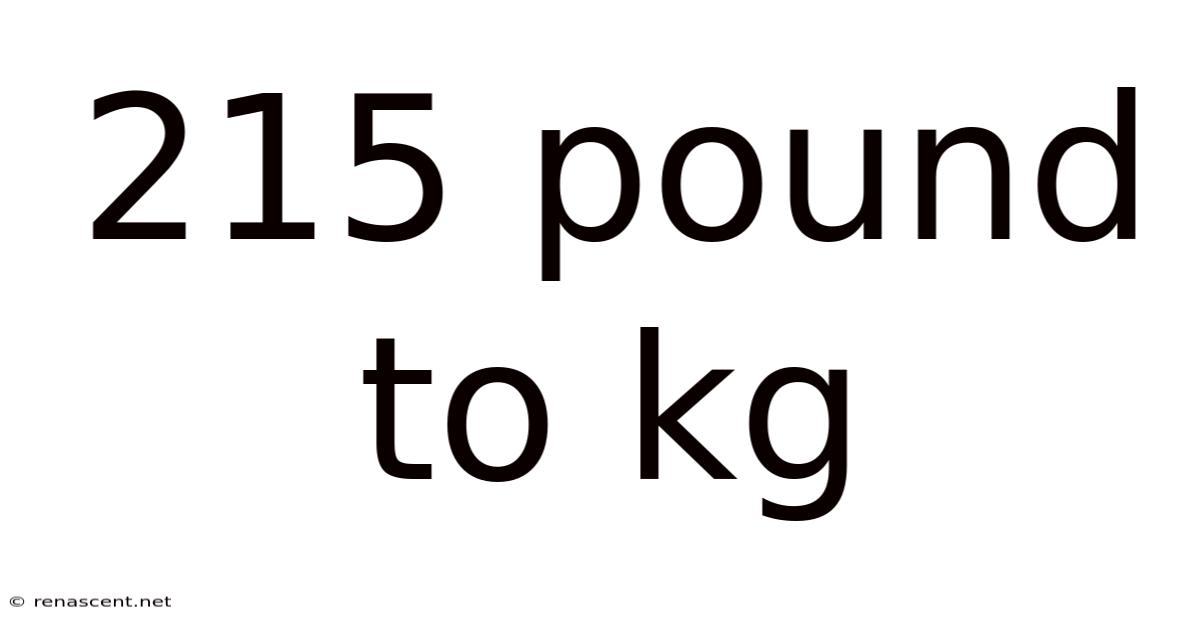 215 Pound To Kg