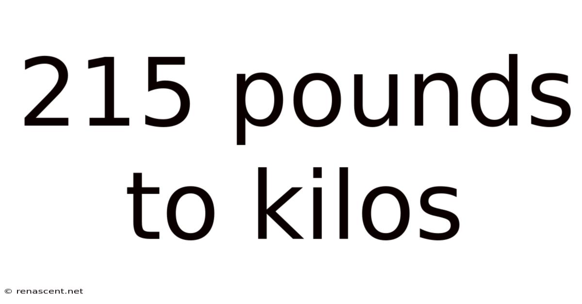 215 Pounds To Kilos