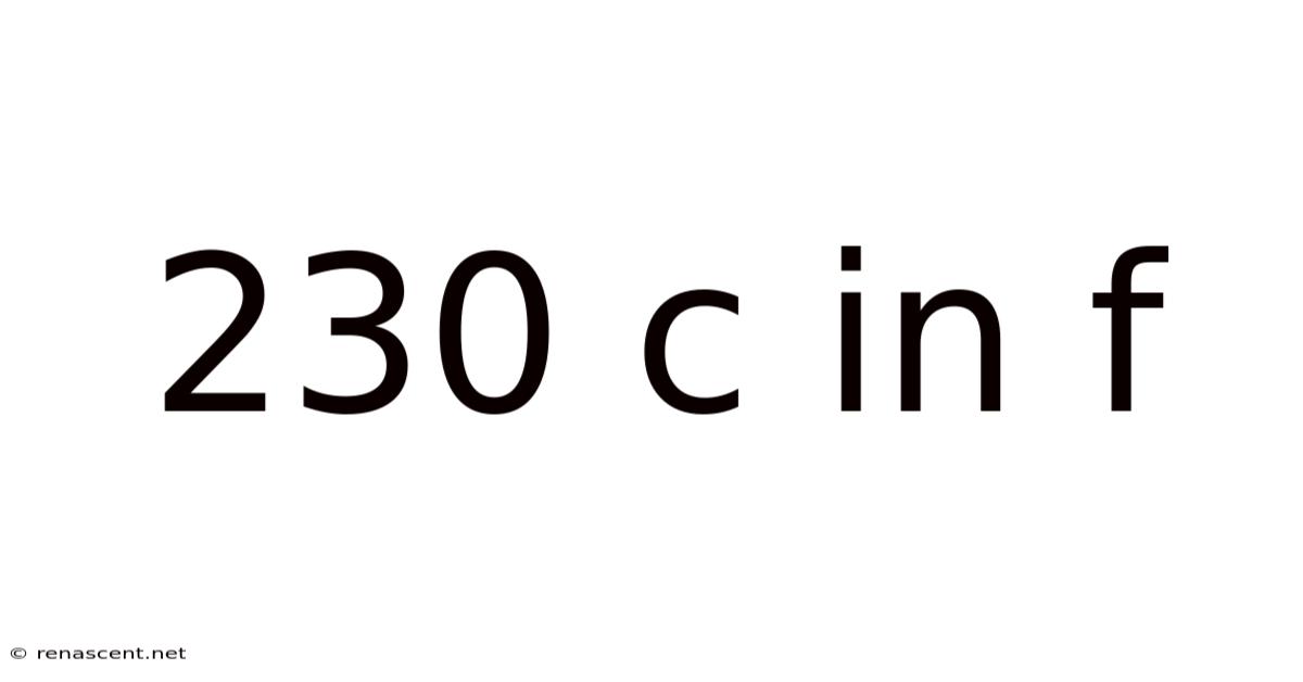 230 C In F