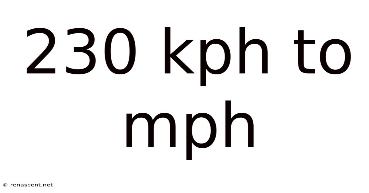 230 Kph To Mph
