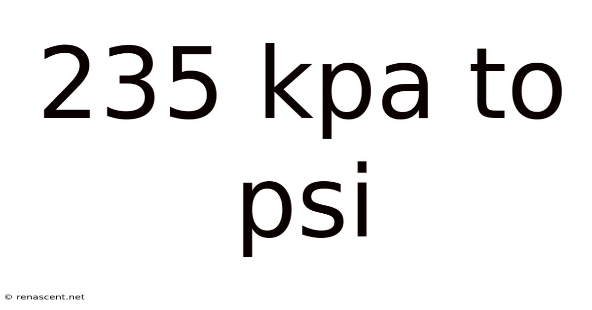 235 Kpa To Psi