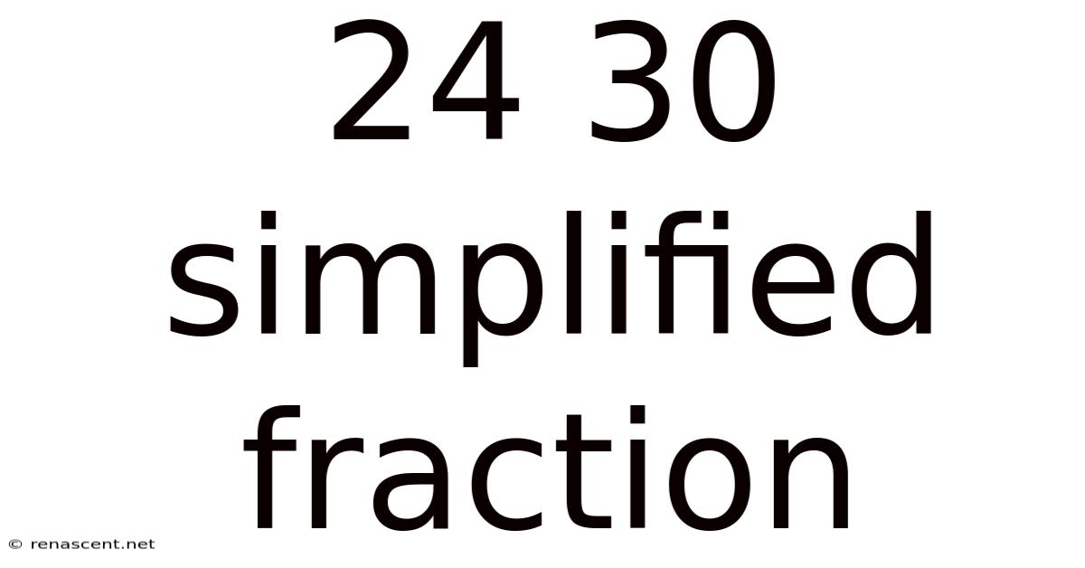 24 30 Simplified Fraction
