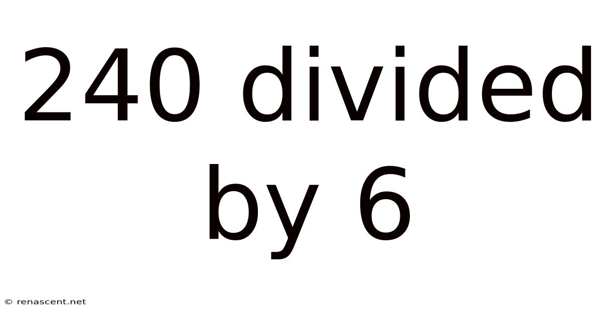240 Divided By 6