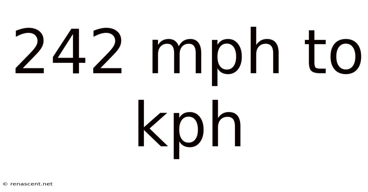 242 Mph To Kph