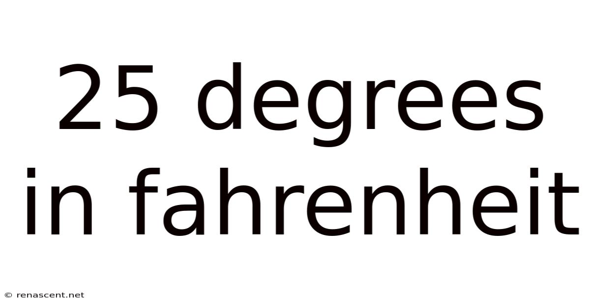 25 Degrees In Fahrenheit