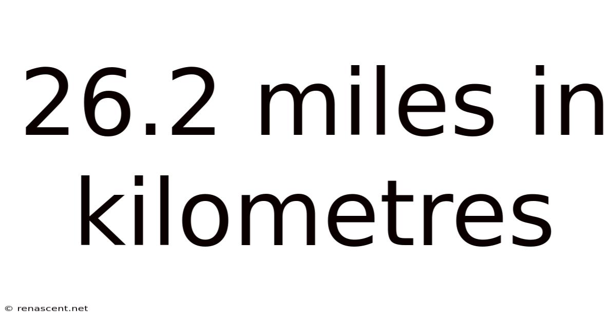 26.2 Miles In Kilometres