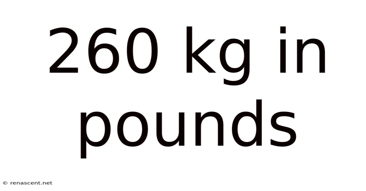 260 Kg In Pounds