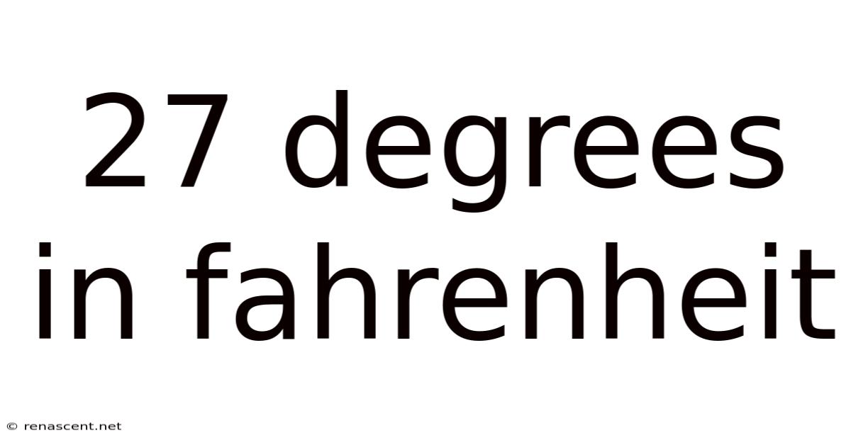 27 Degrees In Fahrenheit