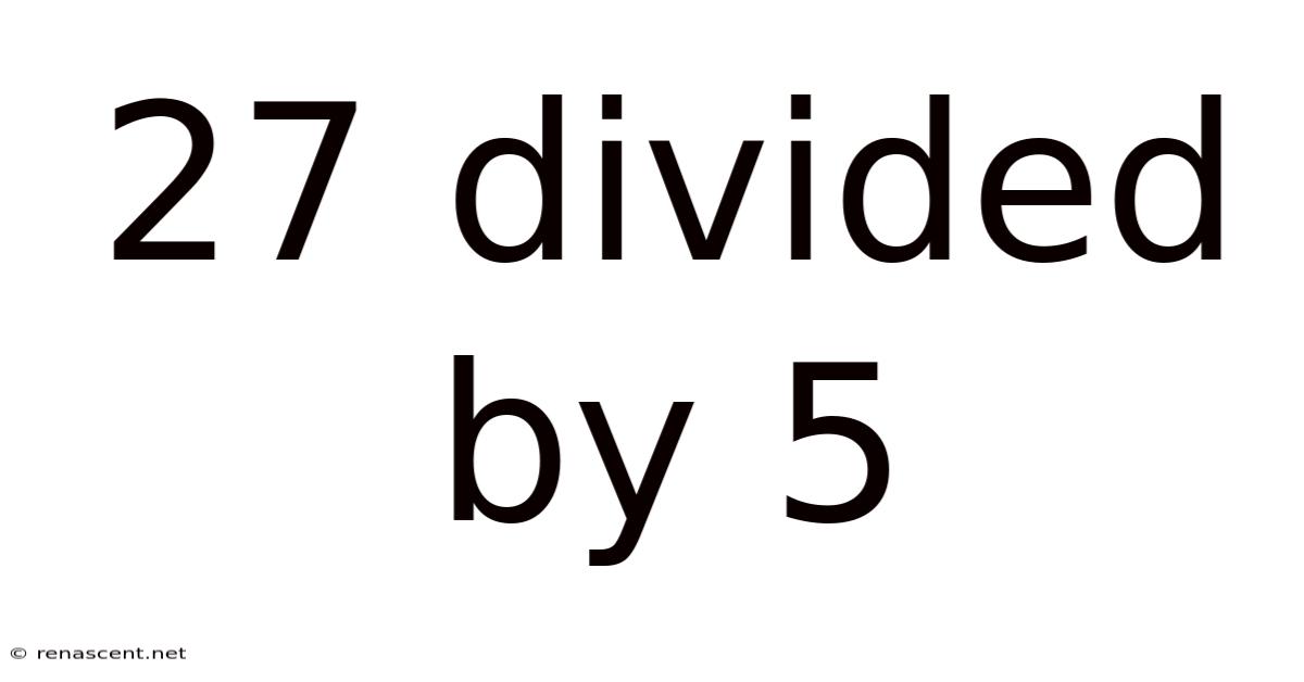 27 Divided By 5