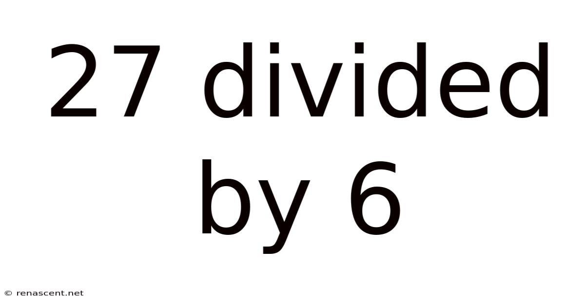 27 Divided By 6