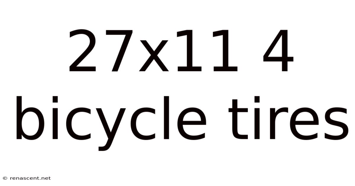 27x11 4 Bicycle Tires