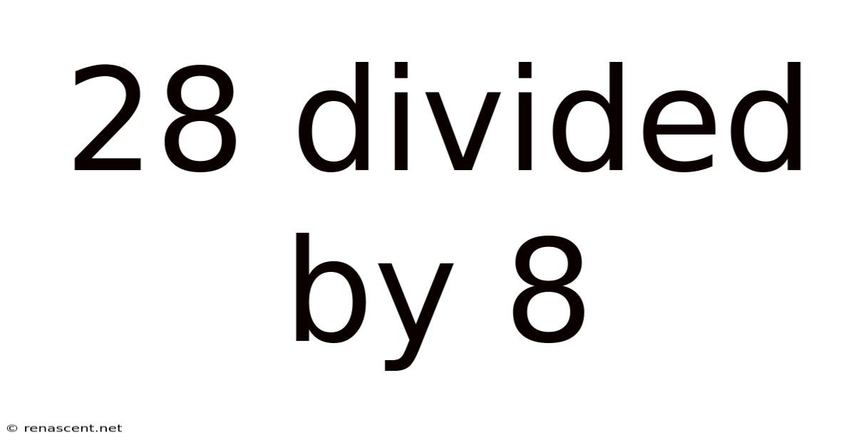 28 Divided By 8