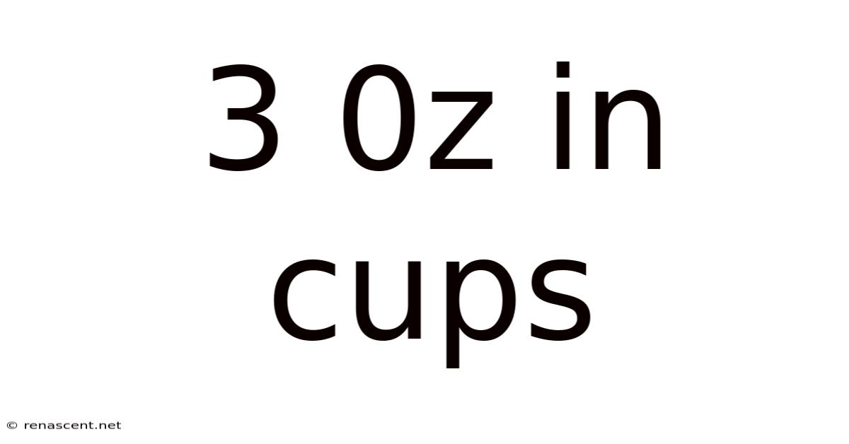 3 0z In Cups