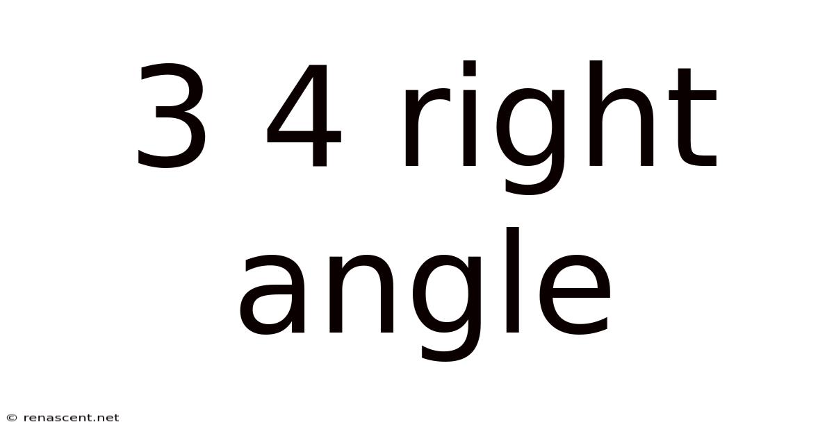 3 4 Right Angle