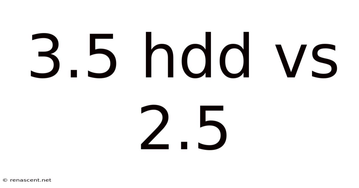 3.5 Hdd Vs 2.5